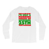 i'm only a morning person on december 25th Long Sleeve Shirts