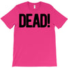 dead T-Shirt