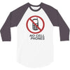 no cell phones 3/4 Sleeve Shirt