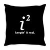 keepin' it real Throw Pillow