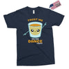 Trust Me You Can Dance Tequila Exclusive T-shirt