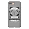 Never Underestimate The Strength Of A Carcinoid Cancer Warrior iPhone 8 Plus