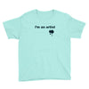 i'm an artist tee Youth Tee