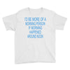 morning person Youth Tee