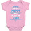 The Best Poppy Was Born In June Baby Onesie