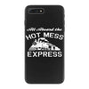 all aboard hot mess express train iPhone 7 Plus Case