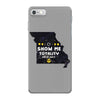 Show Me Totality iPhone 7 Case