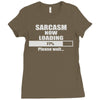 sarcasm now loading Ladies Fitted T-Shirt