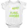 my broom broke Baby Bodysuit