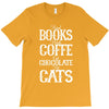 read books drink coffee eat chocolate pet cats T-Shirt