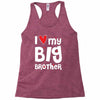 I Love My Big Brother Racerback Tank