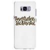 nevertheless, she persisted Samsung Galaxy S8 Plus