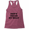 don't touch my bella Racerback Tank