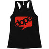 dope Racerback Tank