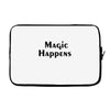 magic happens Laptop sleeve