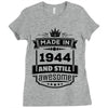 Made In 1944 And Still Awesome Ladies Fitted T-Shirt