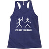 i've got your back Racerback Tank