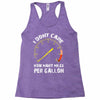 I Don't Care How Many Miles Per Gallon Racerback Tank