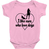 i like men who love dogs Baby Onesie