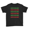 I Need Healing Youth Tee
