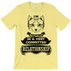I Am Cat Actually In A Very Commited Relationship T-Shirt