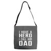 i have a hero i call him dad Adjustable Strap Totes