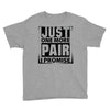 Just One More Pair I Promise Youth Tee