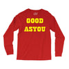 good as you Long Sleeve Shirts