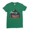 I Want to Leave Ladies Fitted T-Shirt