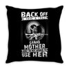 Back Of I Have A Crazy Grandmother And I am not Afraid To Use Her Throw Pillow