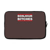 bonjour bitches Laptop sleeve