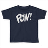 pow ! Toddler T-shirt