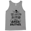 You Cant Scare Me I am Biker Brother Tank Top