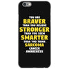You Are Braver Than You Believe Stronger iPhone 6/6s Case