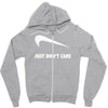 just don't care Zipper Hoodie