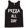 pizza all day Tank Top