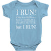i may be slow but i run Baby Bodysuit