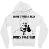 i love it when a plan comes together Zipper Hoodie