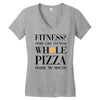 fitness  more like fitness whole pizza inside my mouth Women's V-Neck T-Shirt