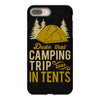 dude that camp trip in tents funny iPhone 8 Plus Case