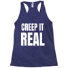 creep it real Racerback Tank