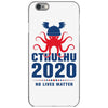 Cthulhu 2020 No Lives Matter iPhone 6/6s Case