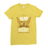 All Men Are Created Equal But Only The Best Are Born In August Ladies Fitted T-Shirt