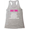 July Girl Hated By Many Racerback Tank