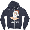 santa is coming Zipper Hoodie