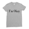 i'm okay Ladies Fitted T-Shirt