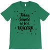 today i choose to be a unicorn T-Shirt