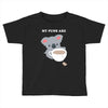 My Puns Are Toddler T-shirt