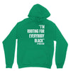 rooting for everybody t shirt. Unisex Hoodie