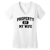 property of my wife Women's V-Neck T-Shirt